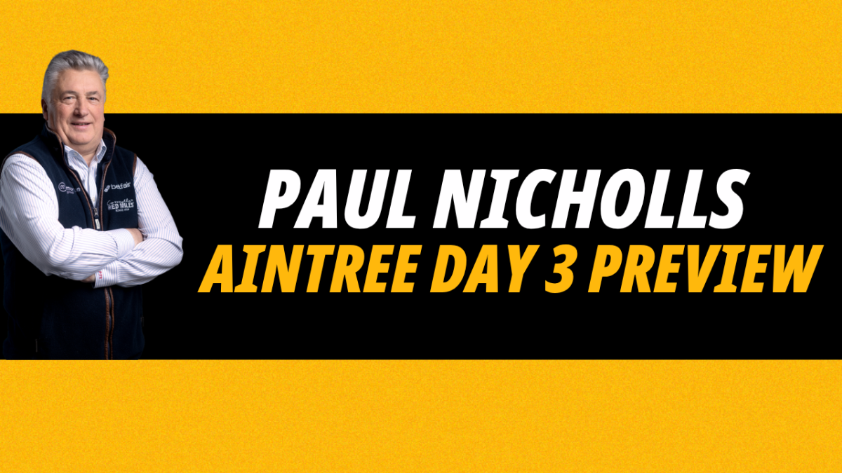 Image for Paul Nicholls Aintree Day 3 preview exclusive